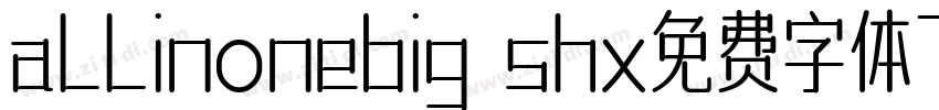 allinonebig shx免费字体下载字体转换